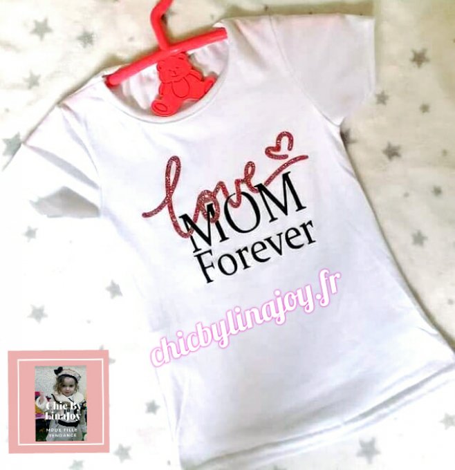 Tee Shirt Love Mum Forever