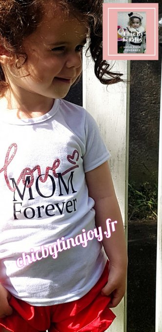 Tee Shirt Love Mum Forever